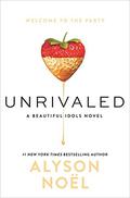 Unrivaled (Beautiful Idols #1) by Alyson Noel