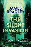 The Silent Invasion (The Change #1) by James Bradley