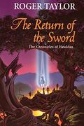 The Return of the Sword (Chronicles of Hawklan #5) by Roger Taylor