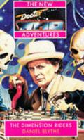 Doctor Who: The Dimension Riders (The New Doctor Who Adventures #20) by Daniel Blythe