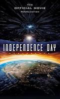 Independence Day: Resurgence: The Official Movie Novelization by Alexander C. Irvine
