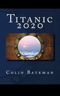 Titanic 2020 (Titanic 2020 #1) by Colin Bateman