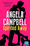 Spirited Away (Psychic Detective #3) by Angela Campbell