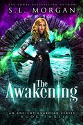The Awakening by S.L. Morgan