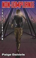 Non-Compliance: Equilibrium (Non-Compliance #3) by Paige Daniels
