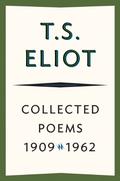 Collected Poems 1909-1962 by T.S. Eliot