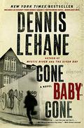 Gone, Baby, Gone by Dennis Lehane