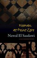 Woman at Point Zero by Nawal El Saadawi