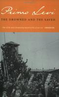 The Drowned and the Saved (Auschwitz Trilogy #3) by Primo Levi