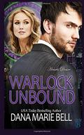 Warlock Unbound by Dana Marie Bell