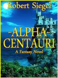 Alpha Centauri by Robert Siegel