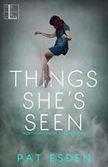 Things She's Seen (Northern Circle Coven #2) by Pat Esden