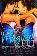 Her Magical Pet: Benefit F/F Story Collection by Pamela Dean