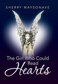 The Girl Who Could Read Hearts by Sherry Maysonave