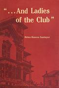 ...And Ladies of the Club by Helen Hooven Santmyer