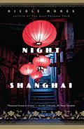 Night in Shanghai by Nicole Mones