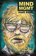 MIND MGMT, Volume Six: The Immortals by Matt Kindt
