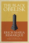 The Black Obelisk by Erich Maria Remarque