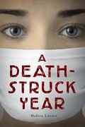 A Death-Struck Year by Makiia Lucier