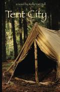 Tent City by Kelly Van Hull