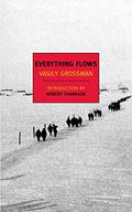 Everything Flows by Vasily Grossman, Robert Chandler