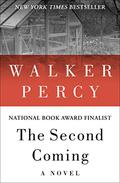 The Second Coming by Walker Percy