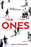 The Ones (The Ones #1) by Daniel Sweren-Becker