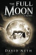 The Full Moon (Under the Moon #1) by David Neth