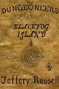 Blackfog Island (The Dungeoneers #2) by Jeffery Russell