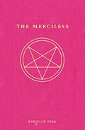 The Merciless (The Merciless #1) by Danielle Vega