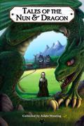 Tales of the Nun and Dragon (Bushy Tales #1) by K.T. Davies