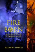 Fire Born by Rayanne Haines
