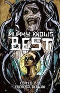 Mummy Knows Best by Ken Shinn