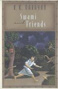Swami and Friends by R.K. Narayan