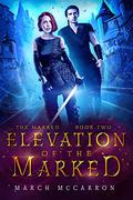Elevation of the Marked by March McCarron