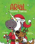 Arial, the Secret Santa (UnicornPreneur #7) by Mary Nhin