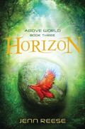 Horizon (Above World #3) by Jenn Reese
