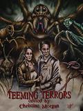 Teeming Terrors by Becca Grischow