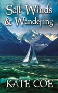 Salt Winds & Wandering by Kate Coe