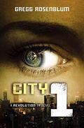 City 1 (Revolution 19 #3) by Gregg Rosenblum