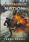 Burning Nation by Trent Reedy