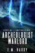Initializing (Archeologist Warlord #1) by E.M. Hardy