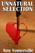 Unnatural Selection (Unnatural Selection #1) by Ann Somerville