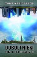 Dubultnieki un citi stāsti by Tom Crosshill