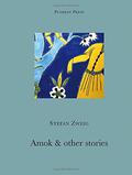Amok and Other Stories by Stefan Zweig