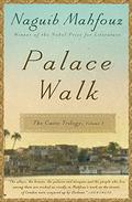 Palace Walk by Naguib Mahfouz, Naguib Mahfouz