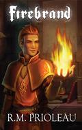Firebrand (The Pyromancer Trilogy #1) by R.M. Prioleau