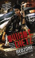 Redzone (Mutant Files #2) by William C. Dietz