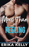 More Than a Feeling by Erika Kelly