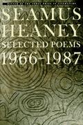 Selected Poems, 1966-1987 by Seamus Heaney